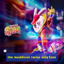 the maddison twins onlyfans